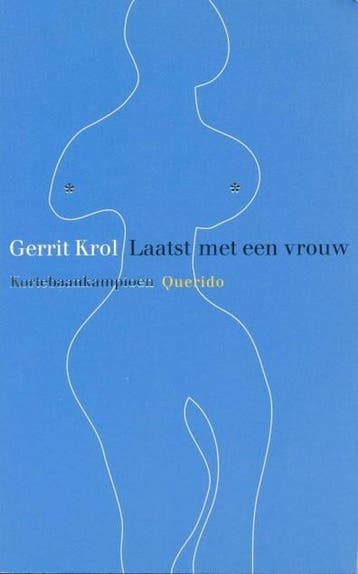Laatst met een vrouw 9789021470160 Gerrit Krol, Boeken, Verzenden, Gelezen, Gerrit Krol