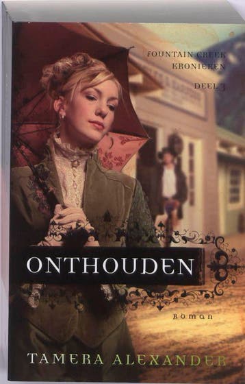 Onthouden / Fountain Creek Kronieken / 3 - Tamera Alexander, Verzenden, Gelezen, Tamera Alexander
