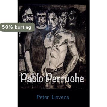 Pablo Perruche - Peter Lievens 9789462660519, Verzenden, Zo goed als nieuw, Peter Lievens