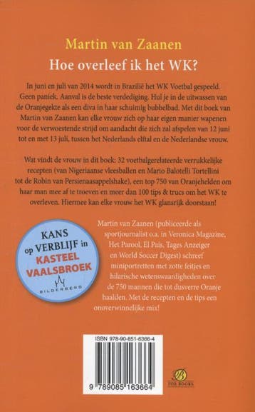 Hoe overleef ik het WK? 9789085163664 Martin van Zaanen, Boeken, Verzenden, Zo goed als nieuw, Martin van Zaanen