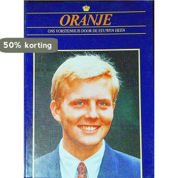 6 willem-alexander Oranje - K.A. van den Hoek 9789051411751, Verzenden, Gelezen, K.A. van den Hoek