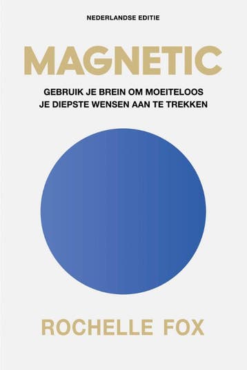 Magnetic 9789043936583 Rochelle Fox, Boeken, Psychologie, Verzenden, Zo goed als nieuw, Rochelle Fox