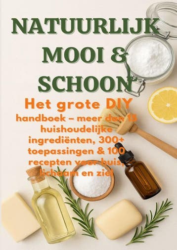 Natuurlijk Mooi & Schoon Het Grote Diy-Handboek ( Duurzaam C, Ophalen of Verzenden, Nieuw, S. Wilder