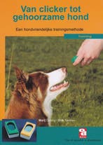 Van clicker tot gehoorzame hond / Over Dieren / 143, Verzenden, Zo goed als nieuw, M. Dejong