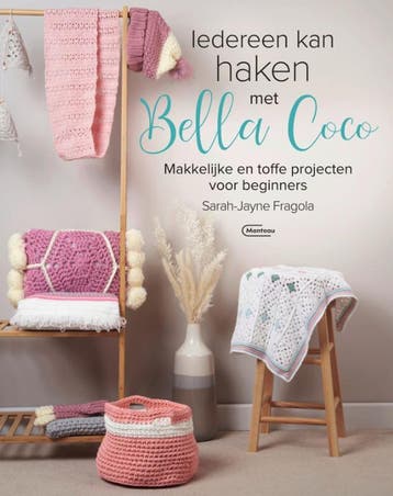 Iedereen Kan Haken Met Bella Coco | Sarah-Jayne Fragola, Ophalen of Verzenden, Nieuw, Sarah-Jayne Fragola