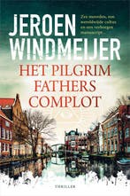 Het Pilgrim Fathers complot 9789402715750 Jeroen Windmeijer, Boeken, Verzenden, Gelezen, Jeroen Windmeijer