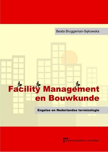 Facility management en bouwkunde 9789079532063, Verzenden, Zo goed als nieuw