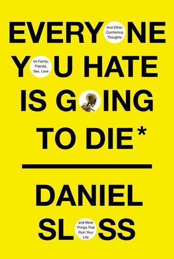 9780525658146 Everyone You Hate Is Going to Die, Verzenden, Gelezen, Daniel Sloss