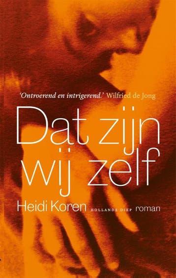 Dat Zijn Wij Zelf | Heidi Koren | Nieuw, Ophalen of Verzenden, Nieuw, Heidi Koren