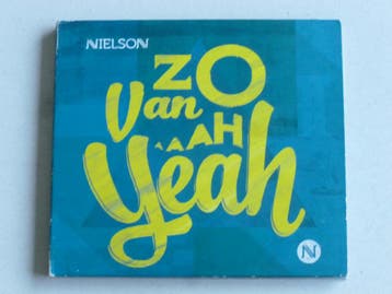 Nielson - Zo van ..aaah Yeah (digipack), Ophalen of Verzenden, Zo goed als nieuw