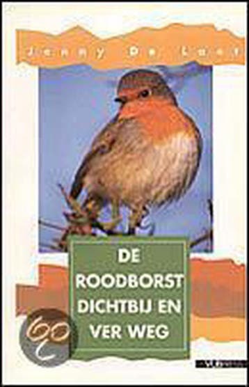 De Roodborst dichtbij en ver weg / Vogels rondom ons, Boeken, Verzenden, Gelezen, Jenny de Laet