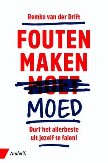 Fouten maken moed 9789462960466 Remko van der Drift, Boeken, Verzenden, Zo goed als nieuw, Remko van der Drift