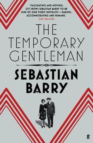 The Temporary Gentleman - Sebastian Barry 9780571276950, Verzenden, Gelezen, Sebastian Barry