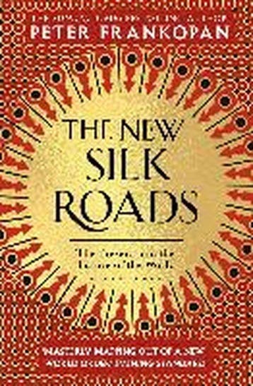 9781526608246 The New Silk Roads The Present and Future o..., Verzenden, Gelezen, Peter Frankopan