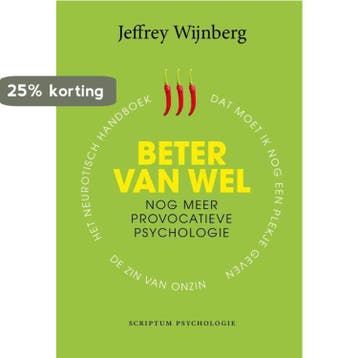 Beter van wel / Scriptum psychologie 9789463190114, Verzenden, Zo goed als nieuw, Jeffrey Wijnberg