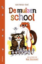 De muizenschool 9789021686356 Agnès Mathieu-Daudé, Boeken, Verzenden, Zo goed als nieuw, Agnès Mathieu-Daudé