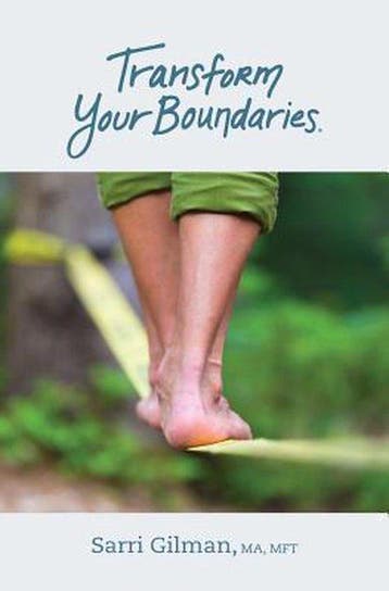 Transform Your Boundaries - Sarri Gilman 9780989778725, Boeken, Verzenden, Gelezen, Sarri Gilman