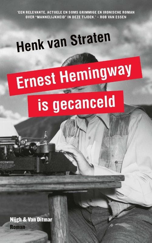 Ernest Hemingway is gecanceld / Witte mannen-trilogie / 2, Boeken, Romans, Zo goed als nieuw, Verzenden