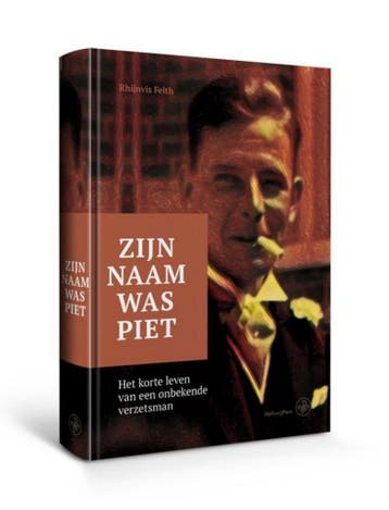 Zijn naam was Piet - Rhijn Feith 9789462493759, Verzenden, Zo goed als nieuw, Rhijn Feith