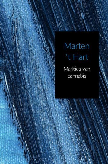 Markies van cannabis - Marten t Hart 9789402152951, Verzenden, Gelezen, Marten 't Hart