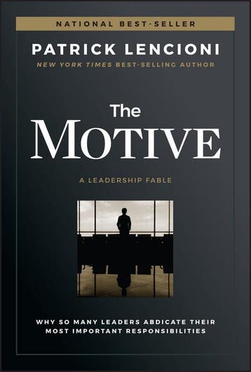 The Motive / J-B Lencioni Series 9781119600459, Verzenden, Zo goed als nieuw, Patrick M. (The Table Group) Lencioni