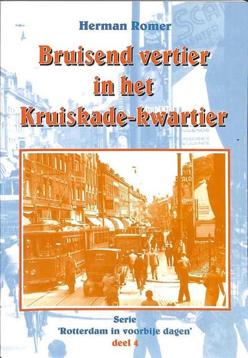 Bruisend vertier in het Kruiskade-kwartier / Rotterdam in, Verzenden, Zo goed als nieuw, H. Romer