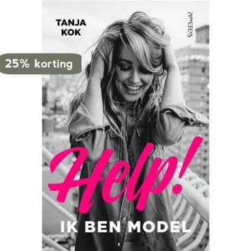 Help! Ik ben model 9789044638608 Tanja Kok, Verzenden, Gelezen, Tanja Kok