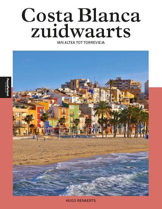 Costa Blanca Zuid | Hugo Renaerts | Nieuw, Boeken, Reisgidsen, Nieuw, Ophalen of Verzenden