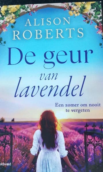 De geur van lavendel 9789044395693 Alison Roberts, Boeken, Literatuur, Verzenden, Gelezen, Alison Roberts