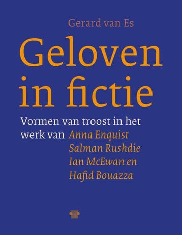 Geloven in fictie - Gerard van Es 9789083046402, Verzenden, Gelezen, Gerard van Es