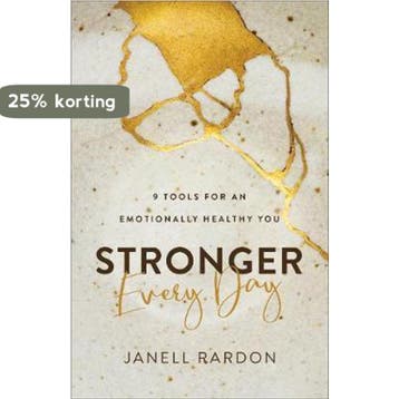 Stronger Every Day 9 Tools for an Emotionally Healthy You, Verzenden, Zo goed als nieuw, Janell Rardon