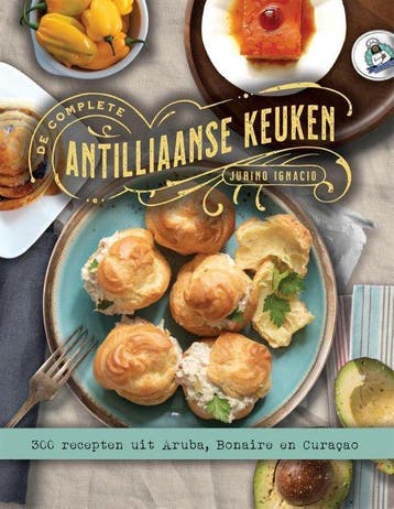 9789082438246 De complete Antilliaanse keuken, Verzenden, Nieuw, Jurino Ignacio
