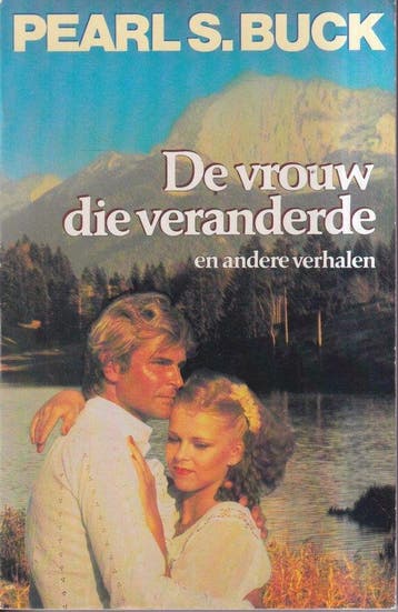 De Vrouw die Veranderde e.a. Verhalen - Buck, Verzenden, Gelezen