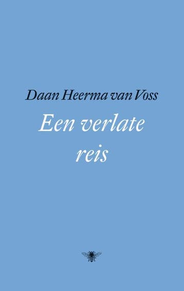 Een Verlate Reis | Daan Heerma van Voss | Nieuw, Ophalen of Verzenden, Nieuw, Daan Heerma van Voss