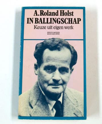 In ballingschap / Bert Bakker bloemlezing - Roland Holst, Boeken, Verzenden, Gelezen, Roland Holst