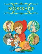 Roodkapje - sprookjesverhalen 9789036623988, Boeken, Verzenden, Gelezen