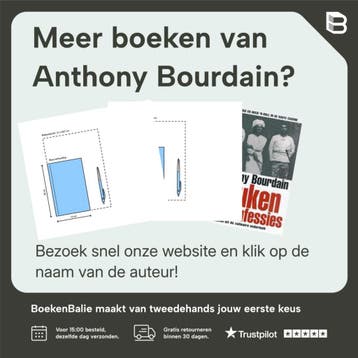 Tot op het bot / De Standaard thriller / 5 - Anthony, Verzenden, Gelezen, Anthony Bourdain