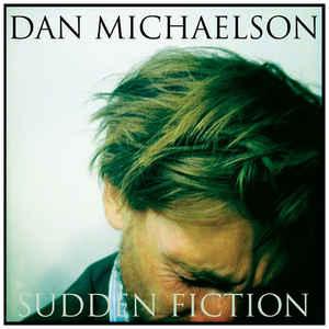 cd digi - Dan Michaelson - Sudden Fiction, Verzenden, Zo goed als nieuw