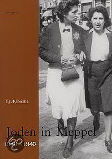 Joden in Meppel 1940-1945 - T.J. Rinsema 9789057302879, Verzenden, Zo goed als nieuw, T.J. Rinsema