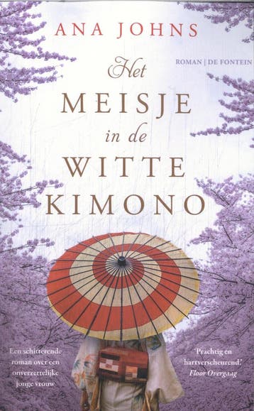 Het meisje in de witte kimono - Ana Johns 9789026186639, Verzenden, Gelezen, Ana Johns