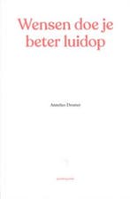 Wensen doe je beter luidop 9789464519815 Annelies Desmet, Boeken, Verzenden, Gelezen, Annelies Desmet