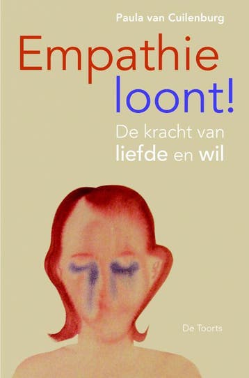 Empathie loont! - Paula van Cuilenburg 9789060208434, Verzenden, Gelezen, Paula van Cuilenburg