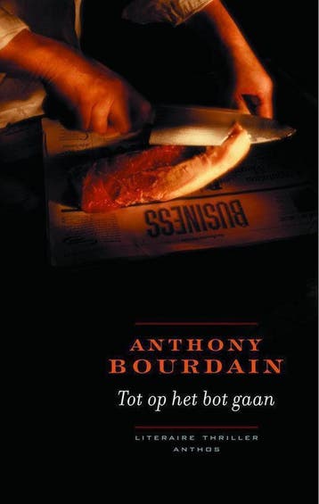 Tot op het bot - Anthony Bourdain 9789041406446, Verzenden, Gelezen, Anthony Bourdain