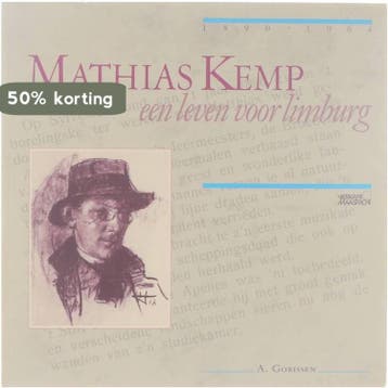 Mathias Kemp, een leven voor Limburg - Gorissen, Verzenden, Gelezen, Gorissen