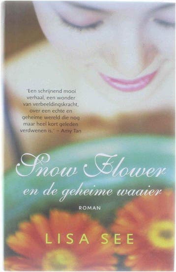 Snow Flower en de geheime waaier - Lisa See 9789085641285, Verzenden, Gelezen, Lisa See
