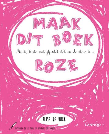 Ik zie, ik zie wat jij niet ziet en de kleur is ... roze, Verzenden, Zo goed als nieuw, Elise De Rijck