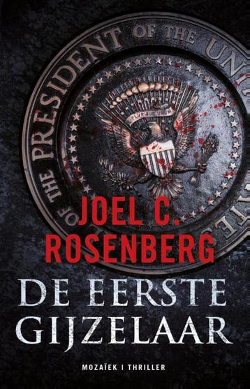 De Eerste Gijzelaar | Joel C. Rosenberg | Nieuw, Boeken, Ophalen of Verzenden, Nieuw, Joel C. Rosenberg