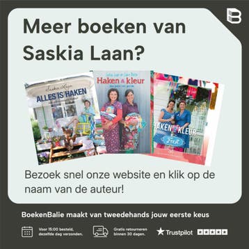 Alles is haken - Saskia Laan 9789043919692, Boeken, Verzenden, Zo goed als nieuw, Saskia Laan