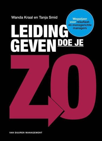 9789089651716 Leidinggeven doe je zo! | Tweedehands, Verzenden, Zo goed als nieuw, Tanja Smid