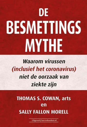 De besmettingsmythe - Thomas S. Cowan 9789492665638, Verzenden, Zo goed als nieuw, Thomas S. Cowan
